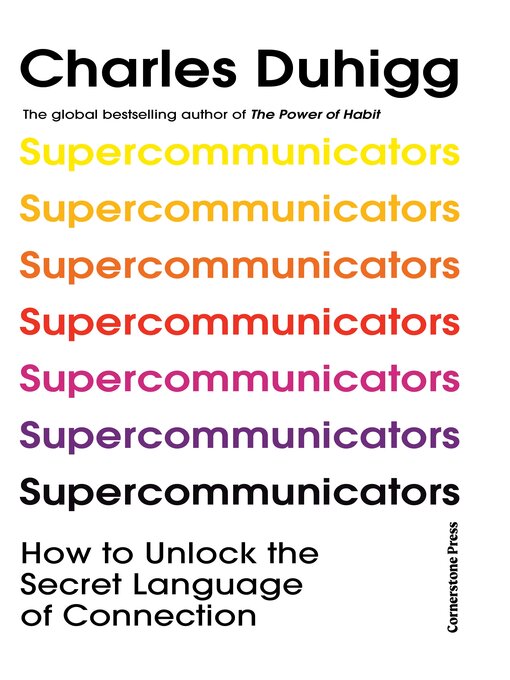 Title details for Supercommunicators by Charles Duhigg - Wait list